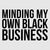 Minding My Own Black Business | BLM x Painkiller Cam