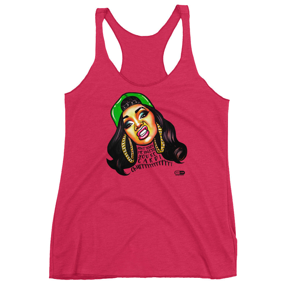 "Don't Touch Me Unless You're Cardi" Women's Racerback | Painkiller Cam Wearable Art
