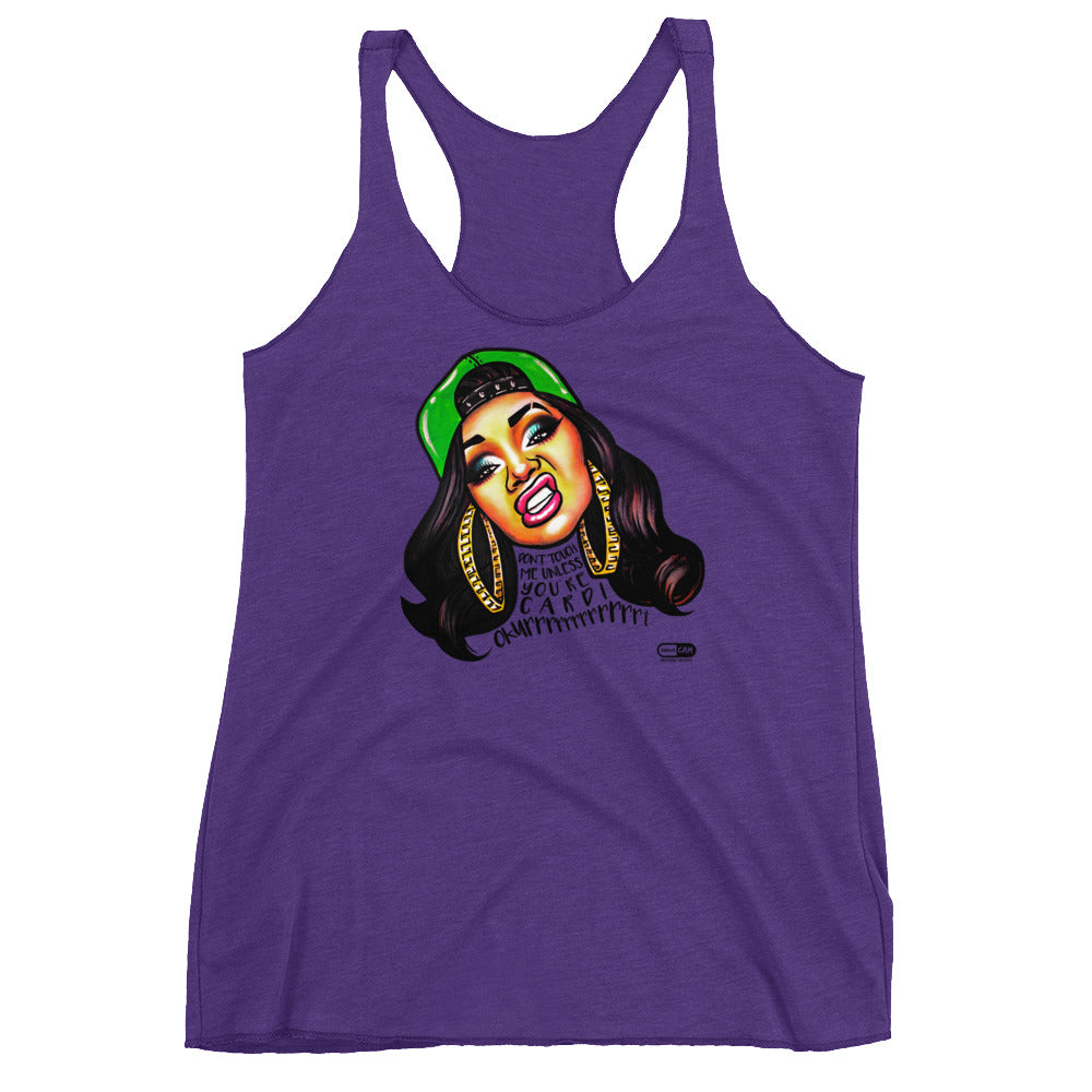 "Don't Touch Me Unless You're Cardi" Women's Racerback | Painkiller Cam Wearable Art