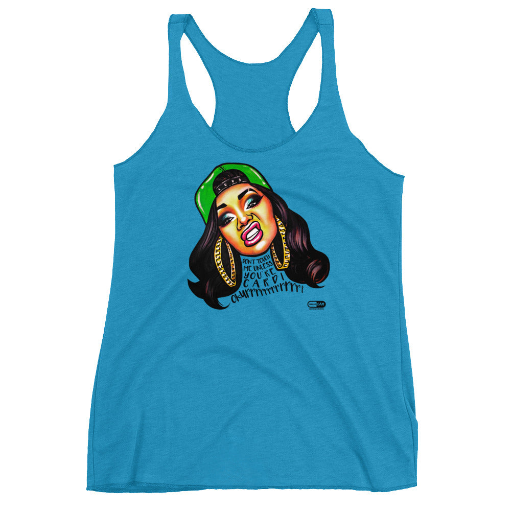 "Don't Touch Me Unless You're Cardi" Women's Racerback | Painkiller Cam Wearable Art