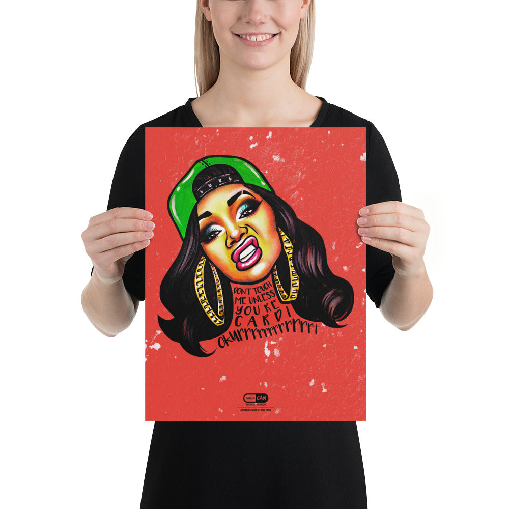 "Don't Touch Me Unless You're Cardi" Prints | Painkiller Cam Art