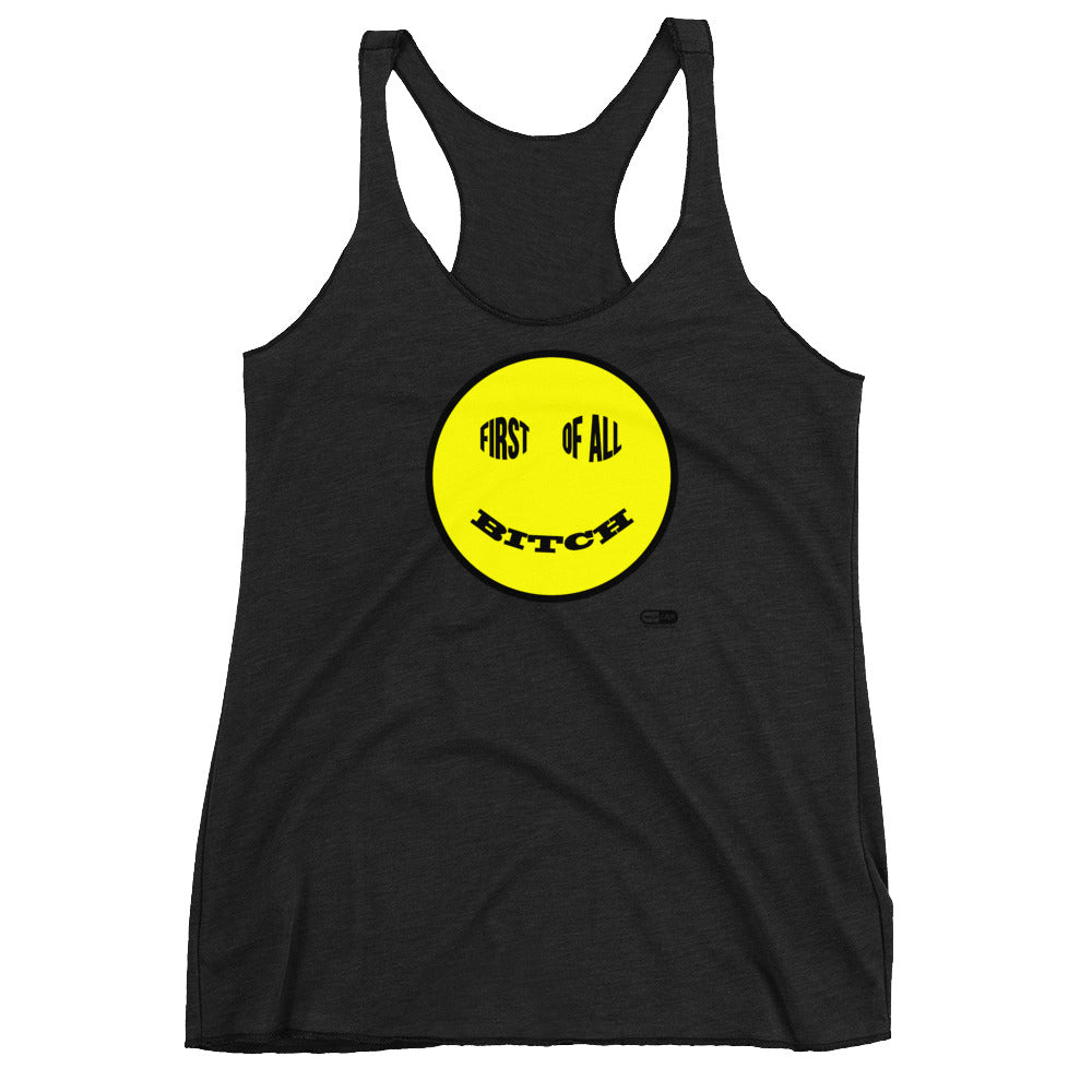 First Of All, Bitch Women's Racerback Tank | Painkiller Cam Art