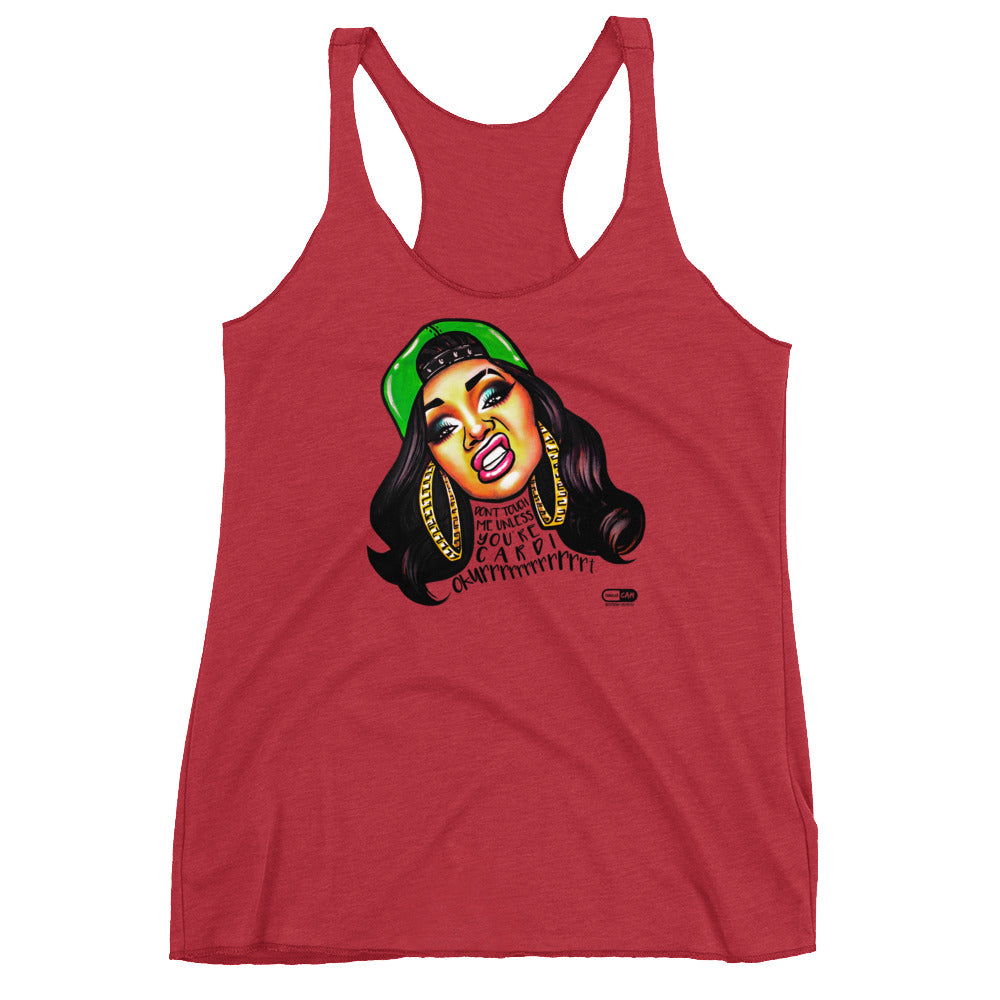 "Don't Touch Me Unless You're Cardi" Women's Racerback | Painkiller Cam Wearable Art