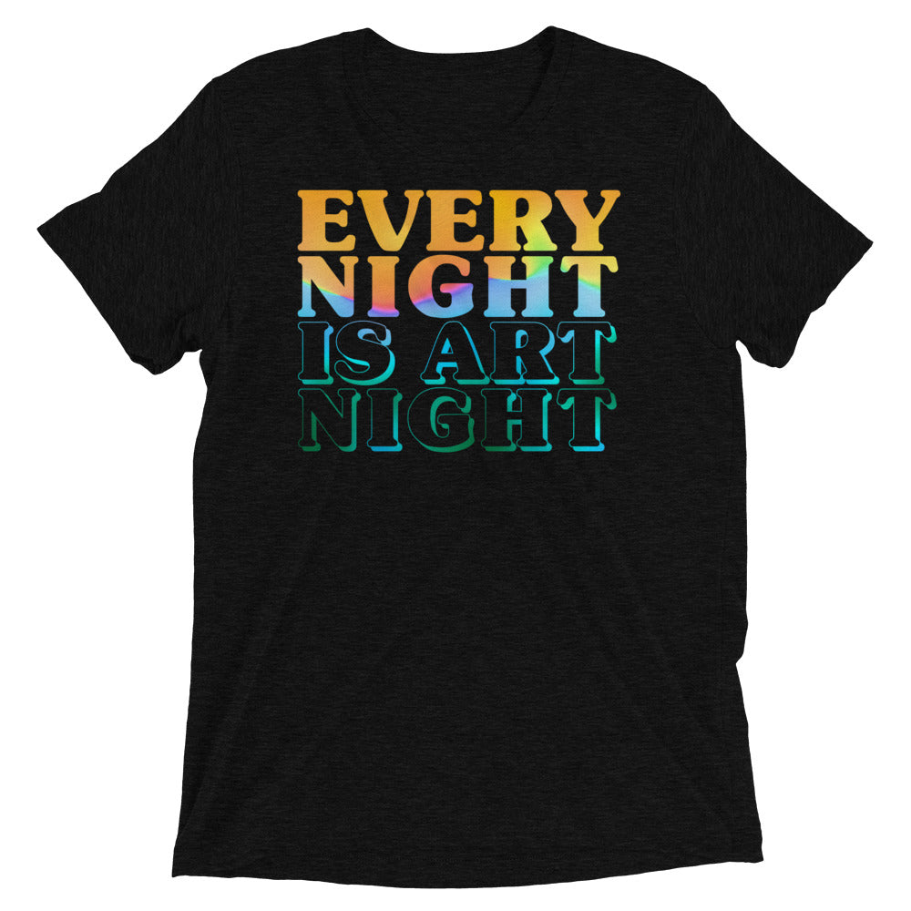 Every Night is Art Night Tri-Blend T-Shirt