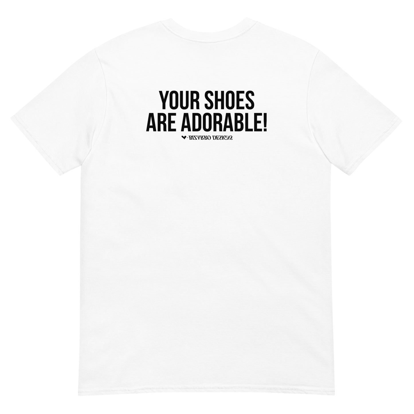 "Your Shoes Are Adorable" | Back Affirmations