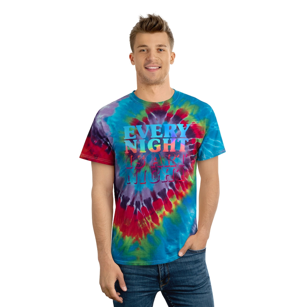Every Night is Art Night Tie-Dye T-Shirts
