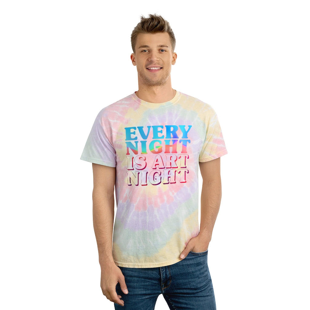 Every Night is Art Night Tie-Dye T-Shirts