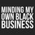 Minding My Own Black Business | BLM x Painkiller Cam