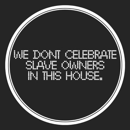 We Don't Celebrate Slave Owners In This House | BLM x Painkiller Cam