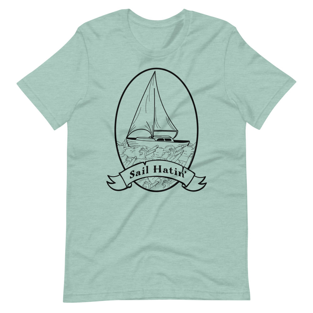 Sail Hatin' Unisex T-Shirt