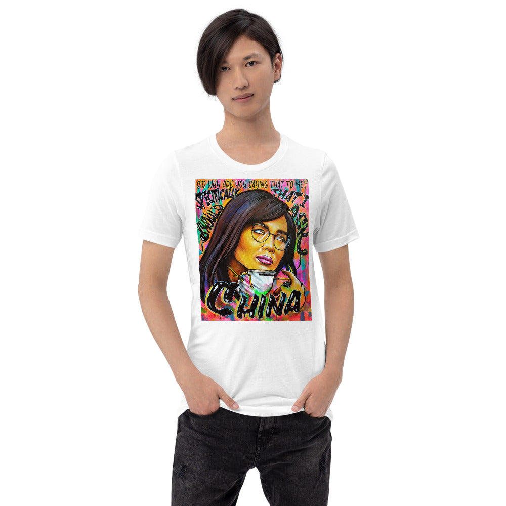 "Why Are You Saying That To Me?" Unisex T-Shirt | Painkiller Cam Art