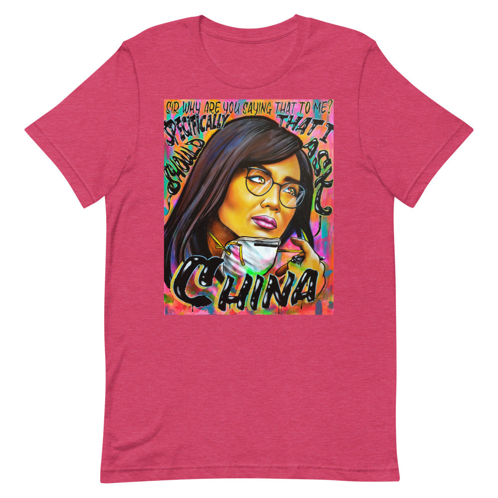 "Why Are You Saying That To Me?" Unisex T-Shirt | Painkiller Cam Art