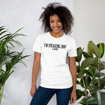 "I'm Speaking, Boo." - K. Harris Quote Unisex T-Shirt