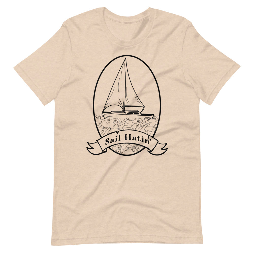 Sail Hatin' Unisex T-Shirt