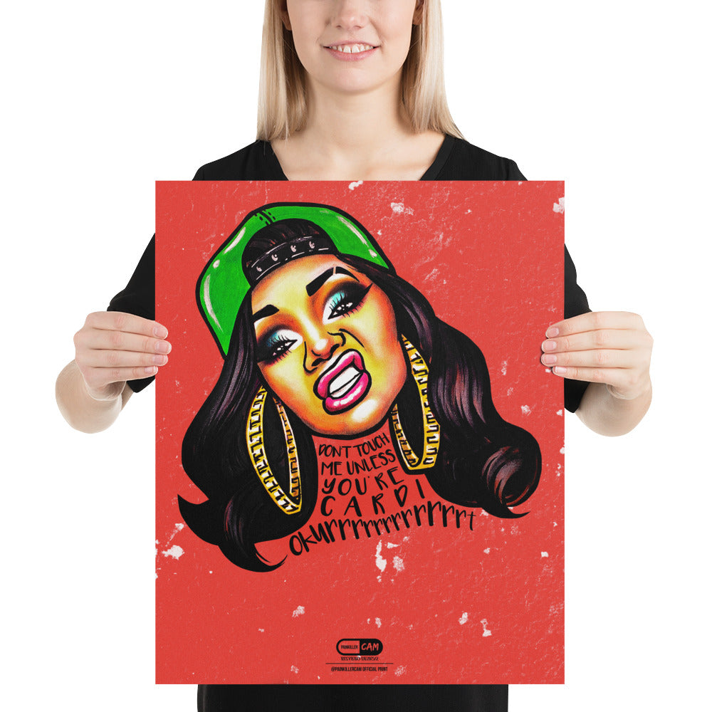 "Don't Touch Me Unless You're Cardi" Prints | Painkiller Cam Art
