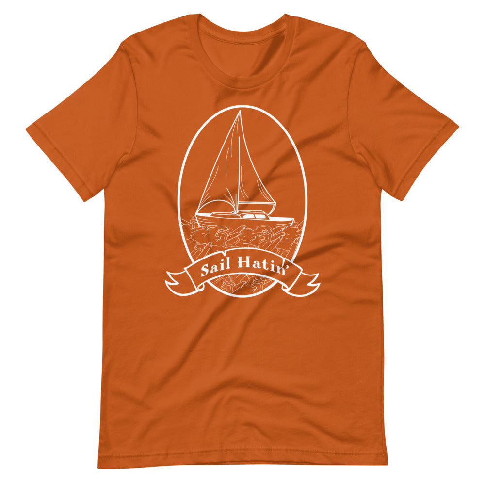 Sail Hatin' Unisex T-Shirt
