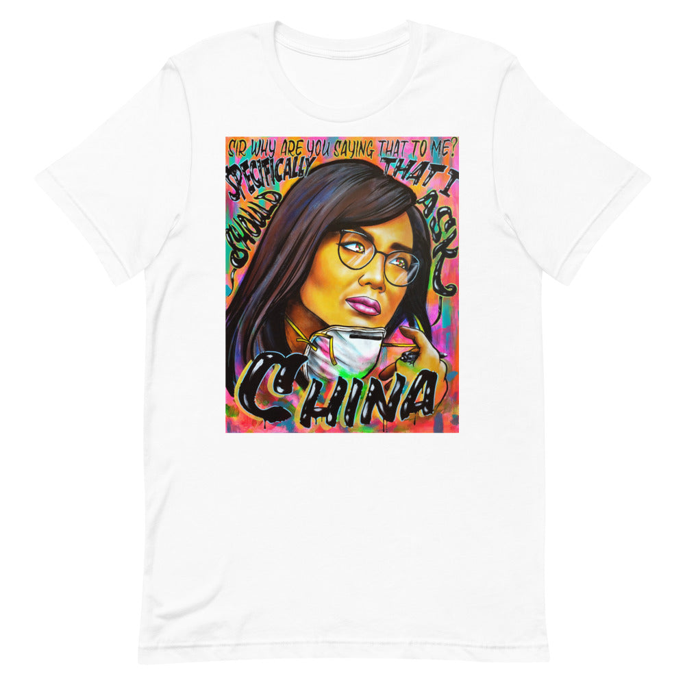 "Why Are You Saying That To Me?" Unisex T-Shirt | Painkiller Cam Art