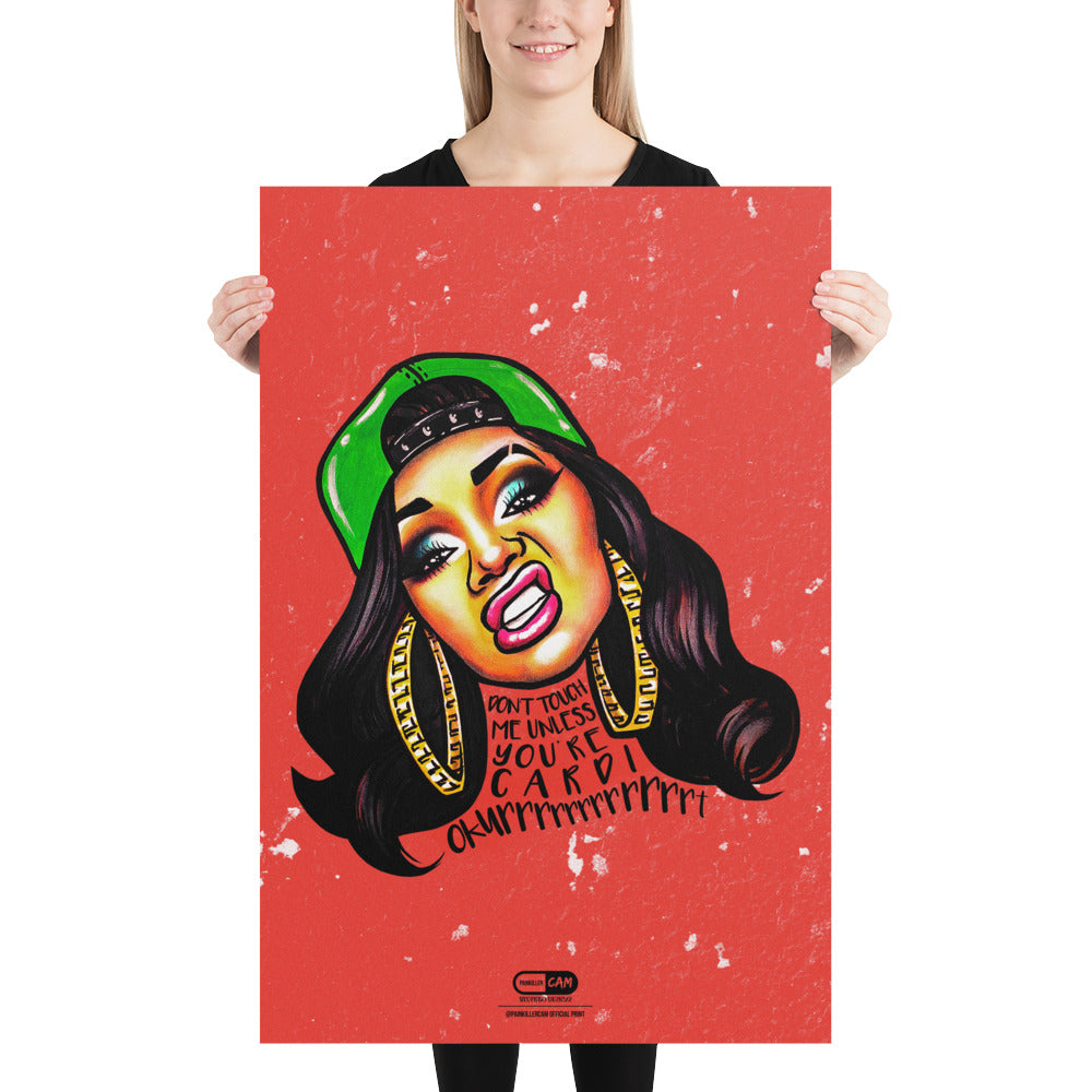 "Don't Touch Me Unless You're Cardi" Prints | Painkiller Cam Art