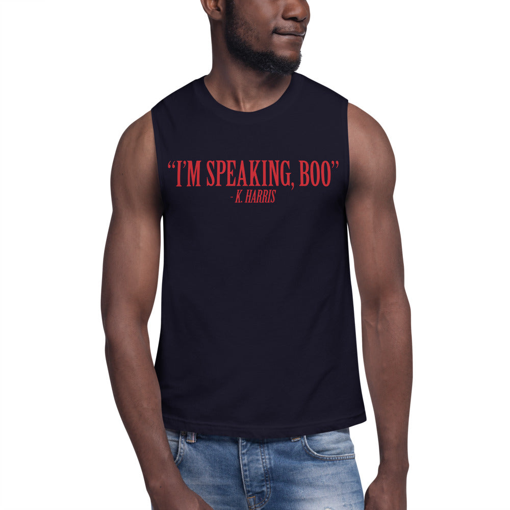 "I'm Speaking, Boo." - K. Harris Quote Unisex Muscle Shirt