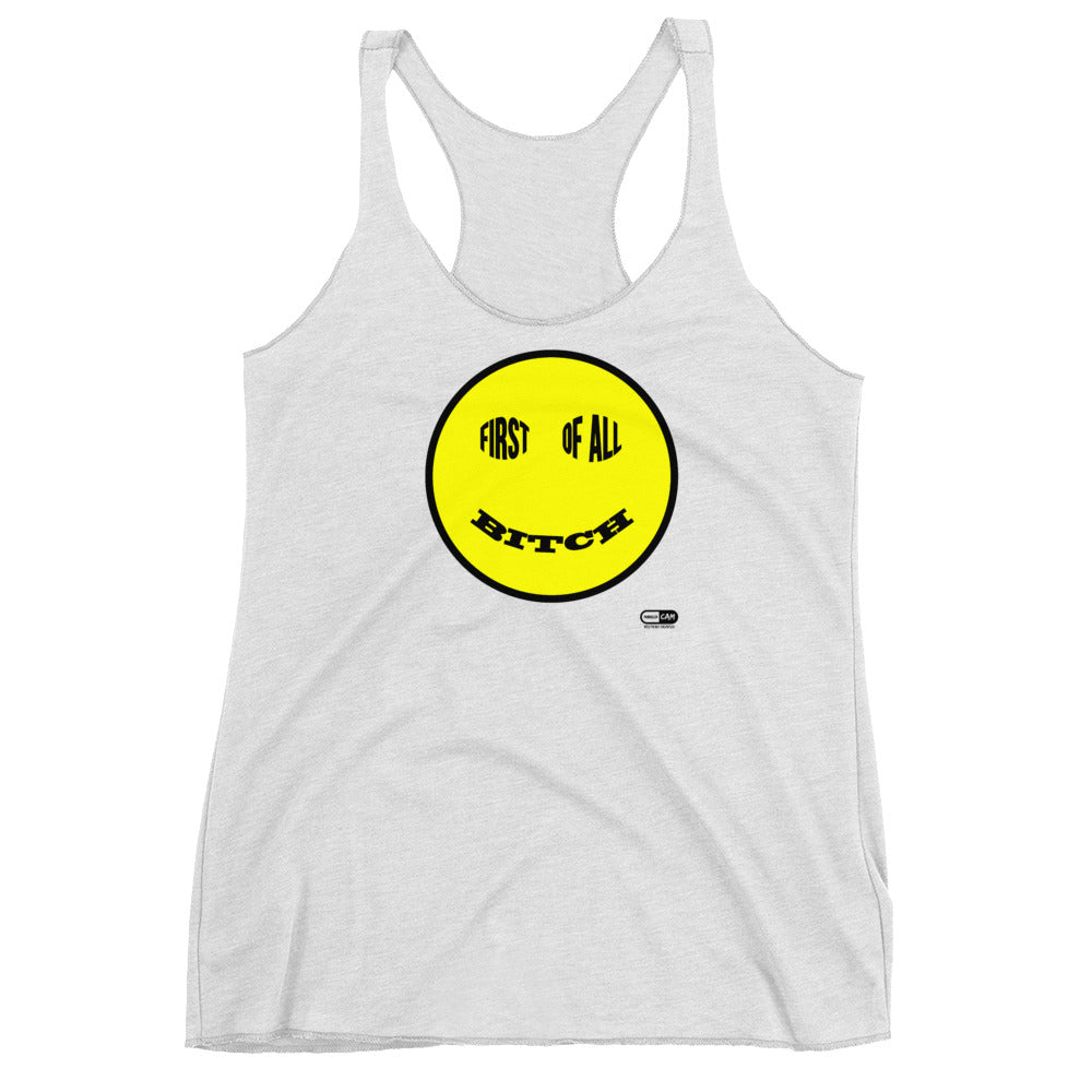First Of All, Bitch Women's Racerback Tank | Painkiller Cam Art
