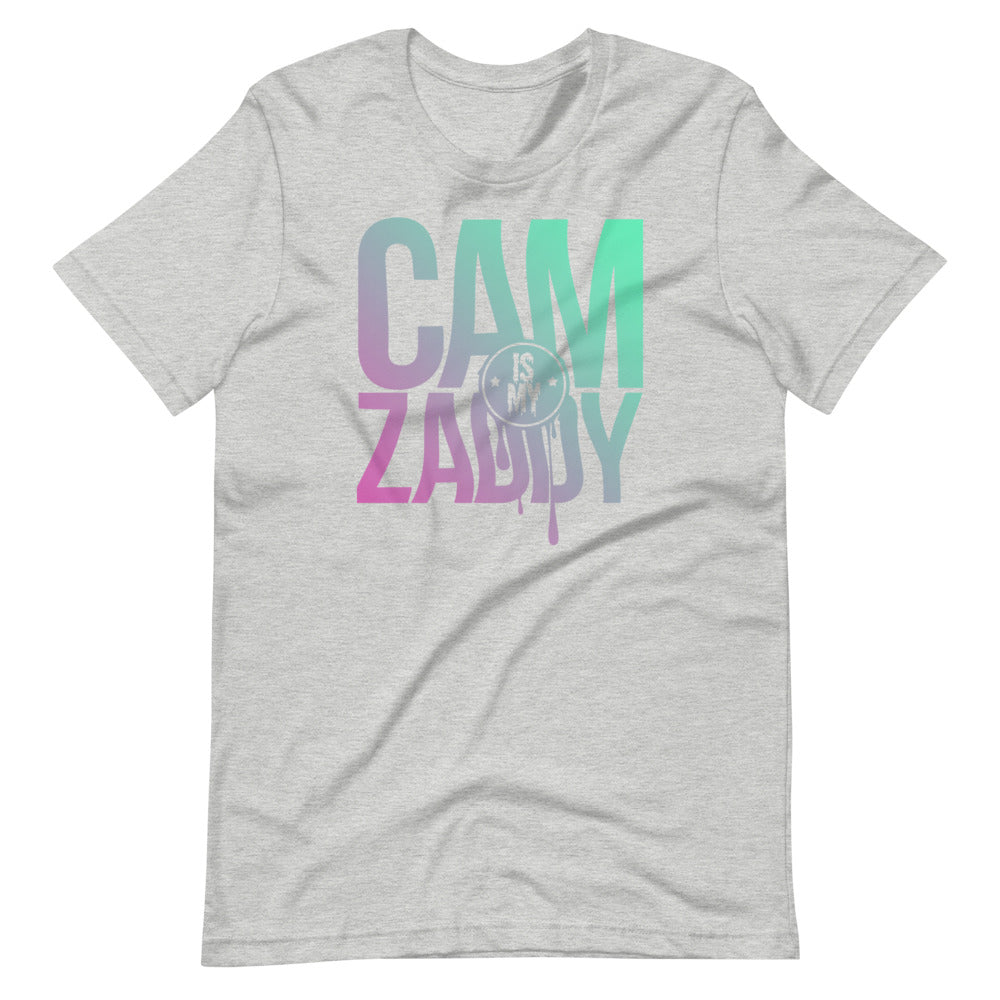 CAM IS MY ZADDY Unisex T-Shirt | Painkiller Cam