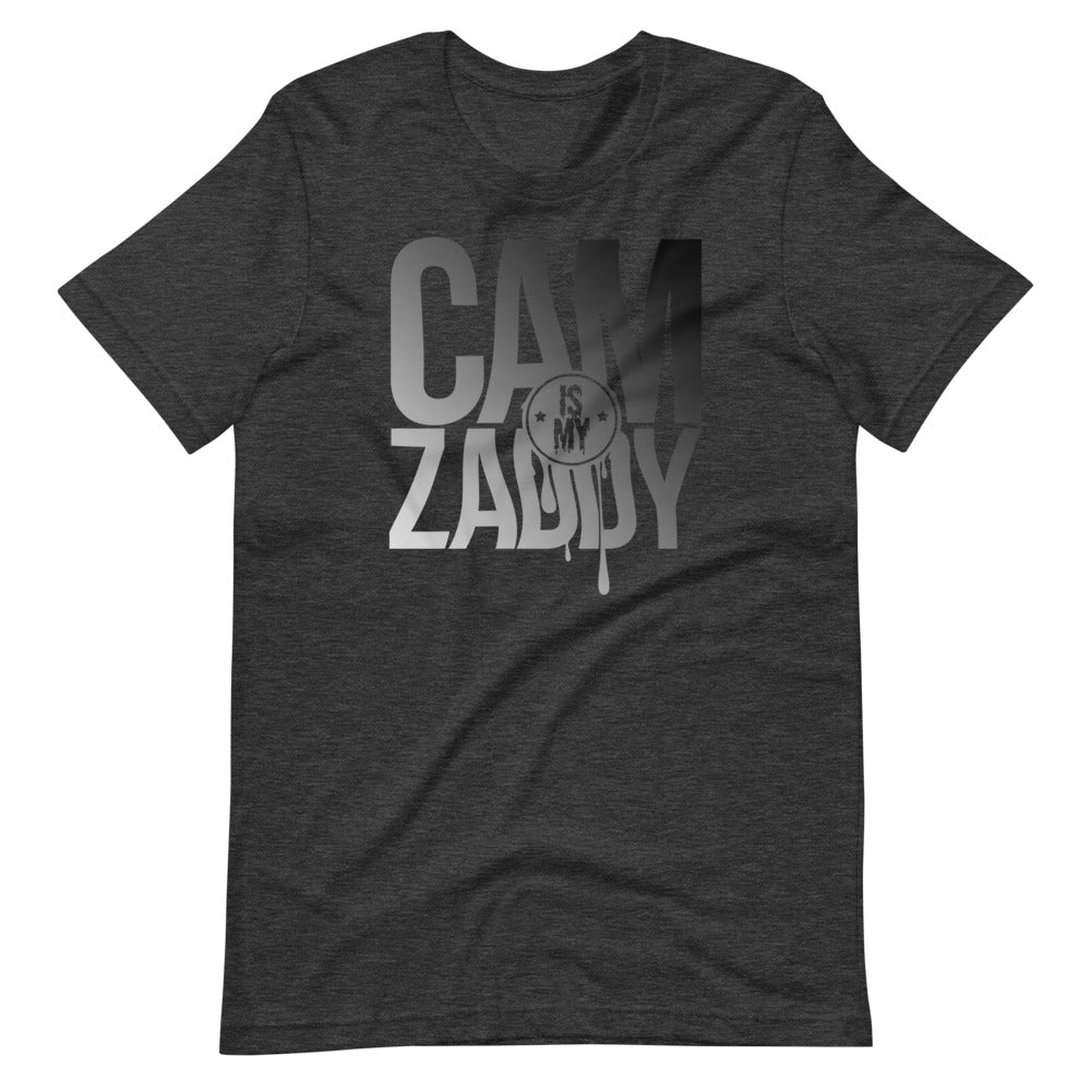 CAM IS MY ZADDY Unisex T-Shirt | Painkiller Cam