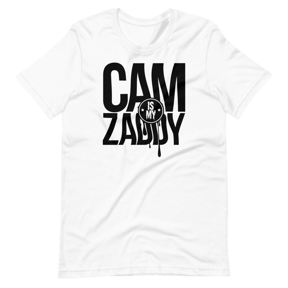CAM IS MY ZADDY Unisex T-Shirt | Painkiller Cam
