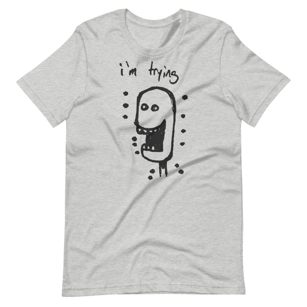 "I'm Trying" T-Shirt | SebaBalle