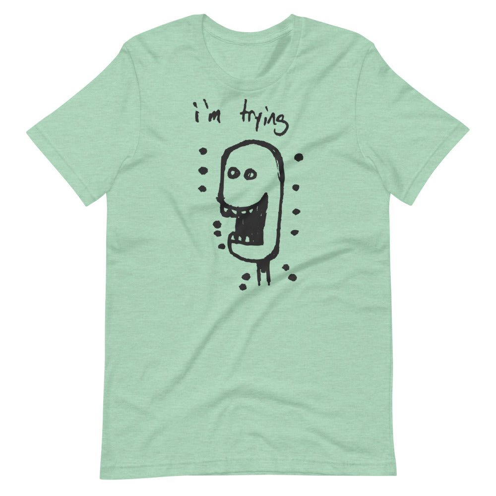 "I'm Trying" T-Shirt | SebaBalle