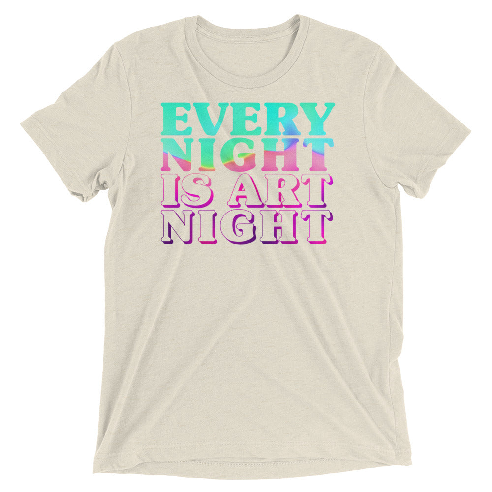 Every Night is Art Night Tri-Blend T-Shirt